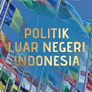 Arah Politik Luar Negeri Bebas Aktif