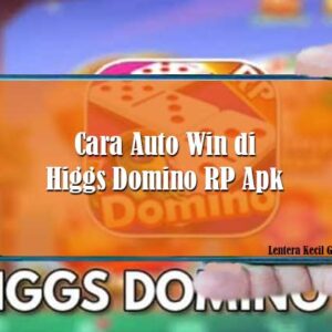 Cara Auto Win di Higgs Domino RP Apk