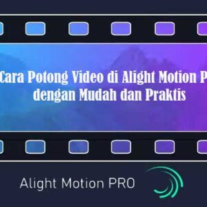 aplikasi alight motion pro