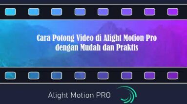 aplikasi alight motion pro