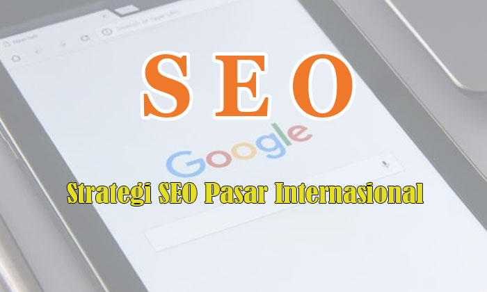 seo untuk menargetkan pasar internasional